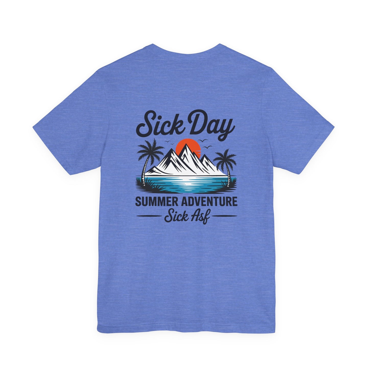 Sick Day Summer Adventure Tee