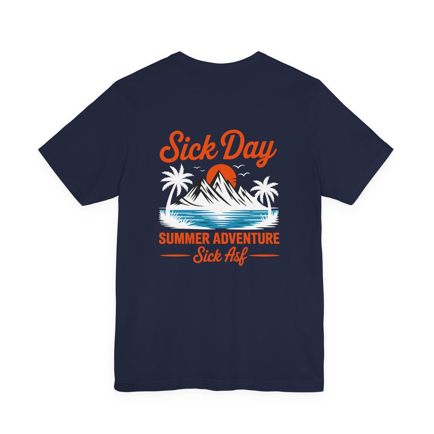 Sick Day Summer Adventure Tee