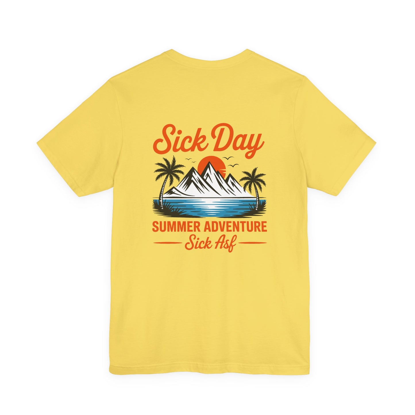 Sick Day Summer Adventure Tee