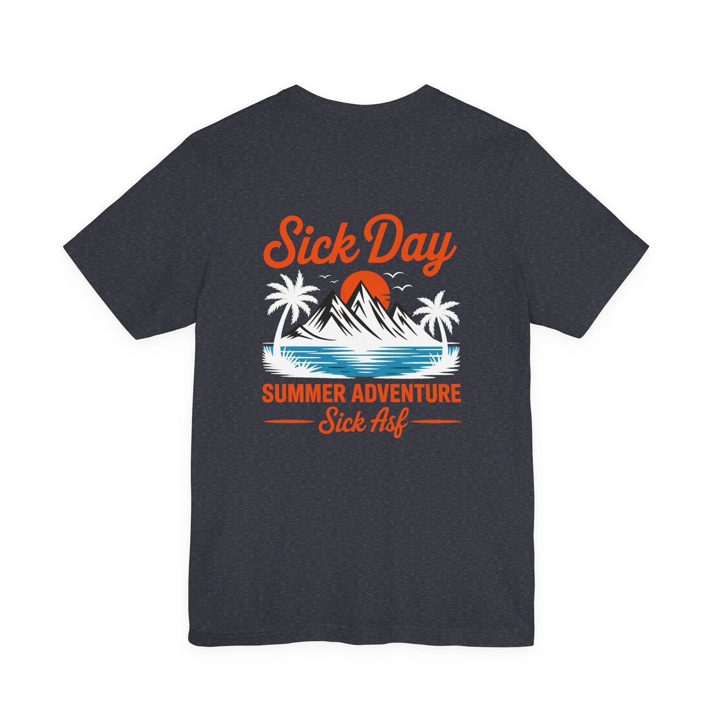 Sick Day Summer Adventure Tee