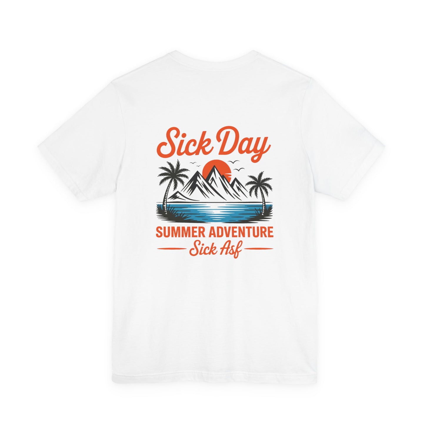 Sick Day Summer Adventure Tee