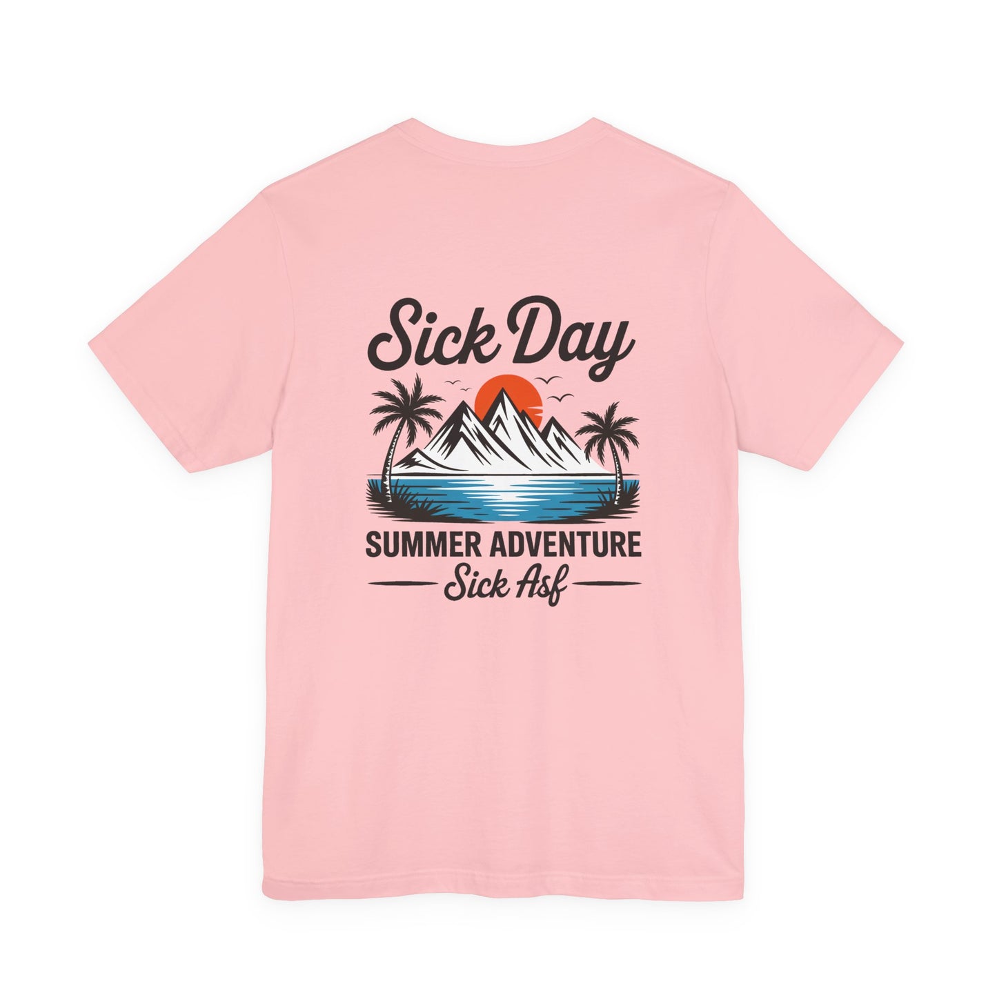Sick Day Summer Adventure Tee