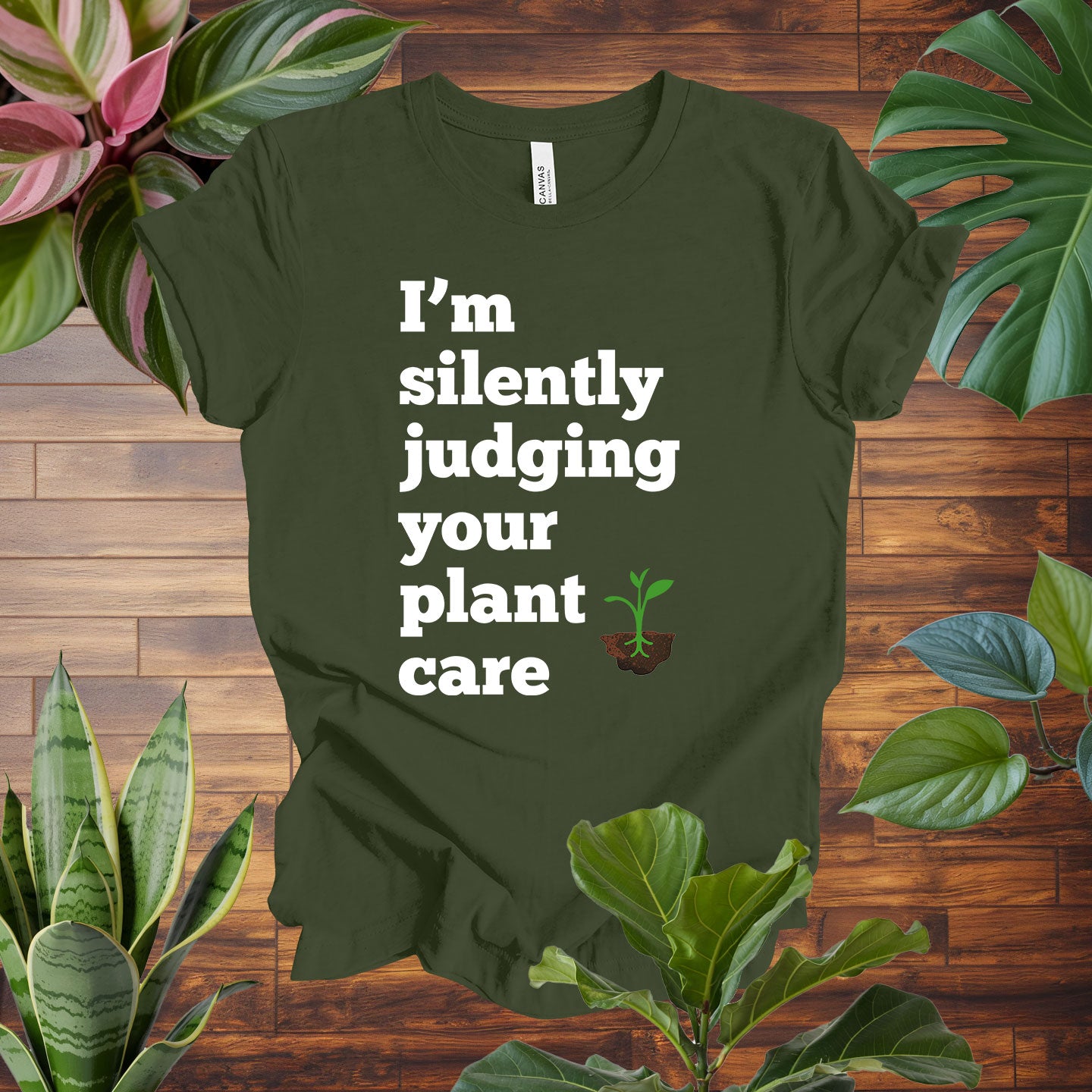 I'm Silently Judging Your Plant Care Tee