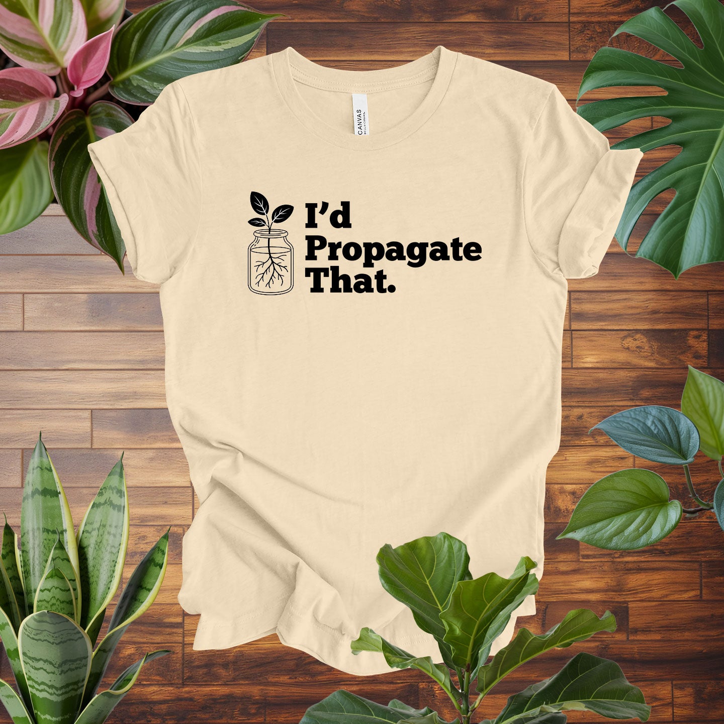 I'd Propagate That Tee