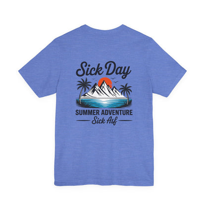 Sick Day Summer Adventure Tee
