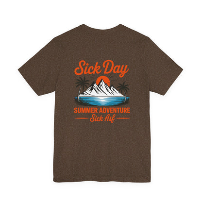 Sick Day Summer Adventure Tee