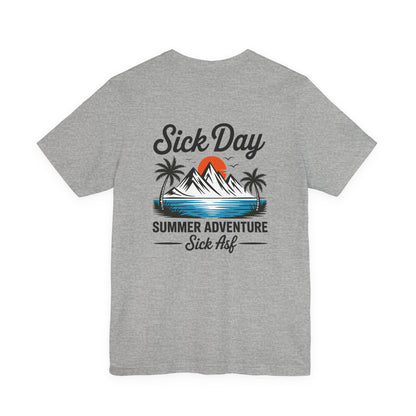 Sick Day Summer Adventure Tee