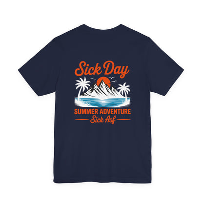 Sick Day Summer Adventure Tee