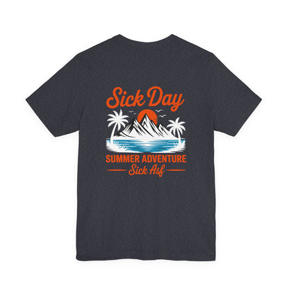 Sick Day Summer Adventure Tee