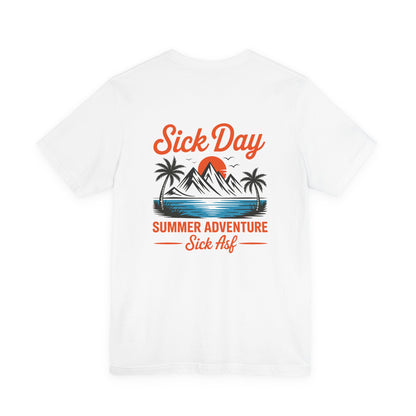 Sick Day Summer Adventure Tee