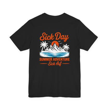 Sick Day Summer Adventure Tee