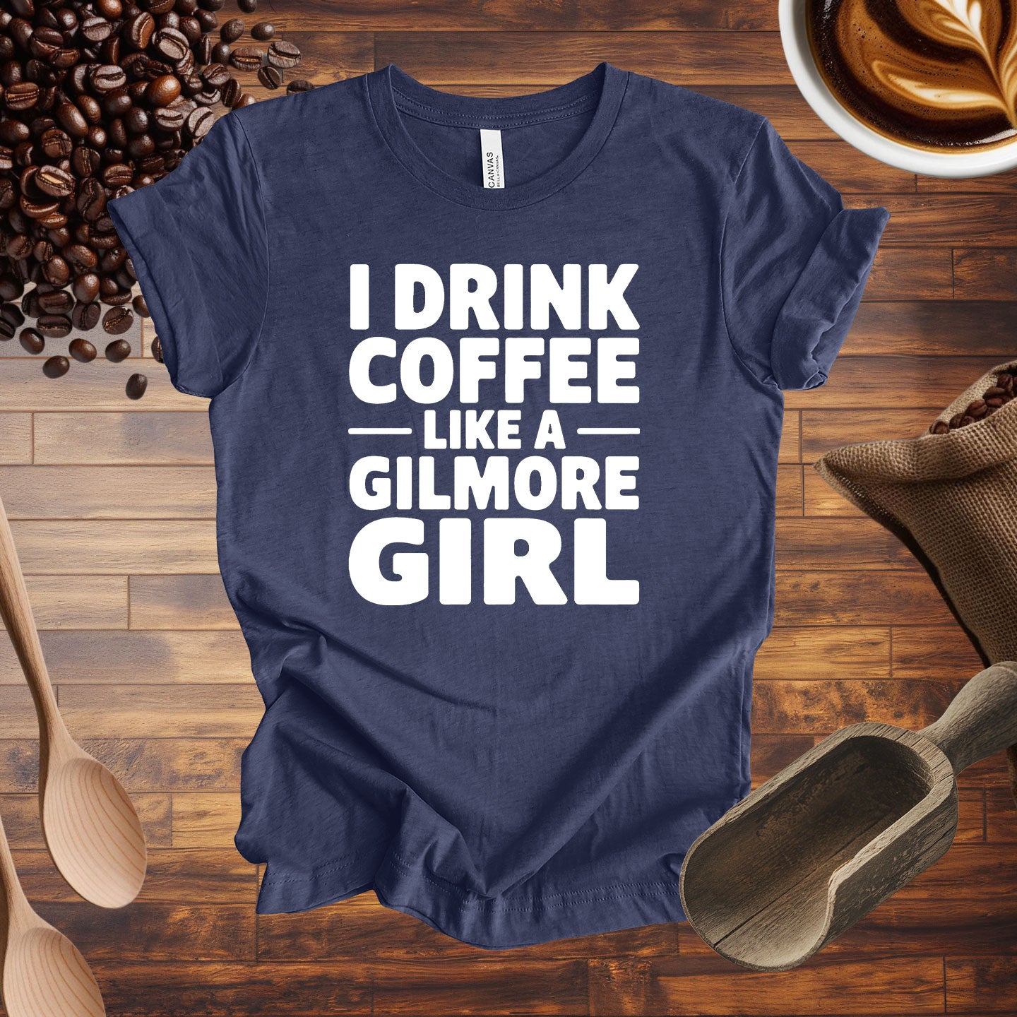 I Drink Coffee Like a Gilmore Girl Tee