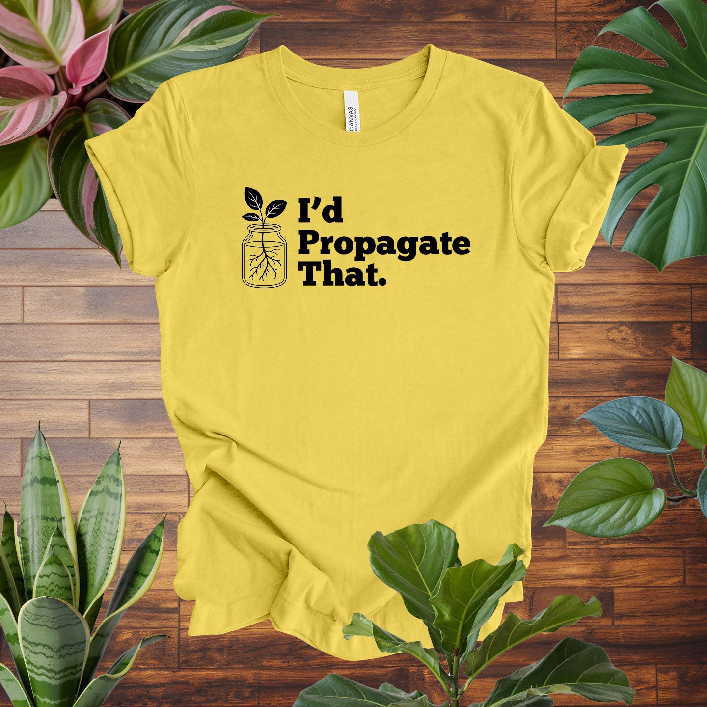 I'd Propagate That Tee