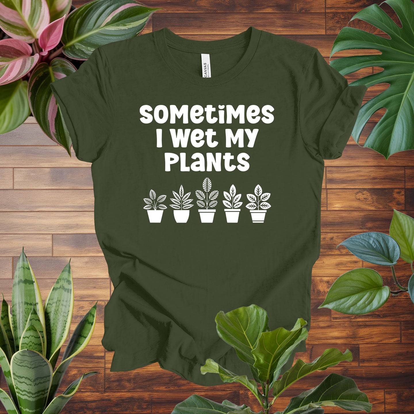 Sometimes I Wet My Plants Tee