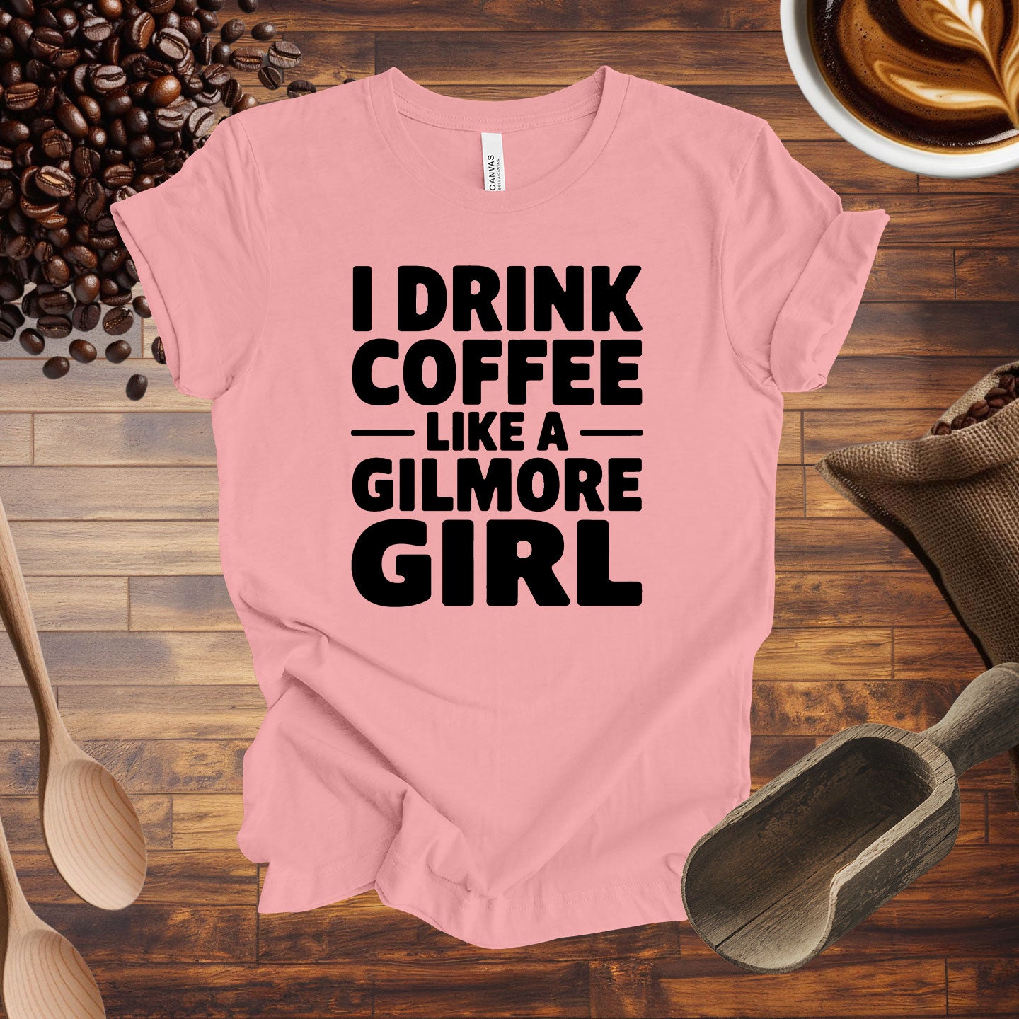 I Drink Coffee Like a Gilmore Girl Tee