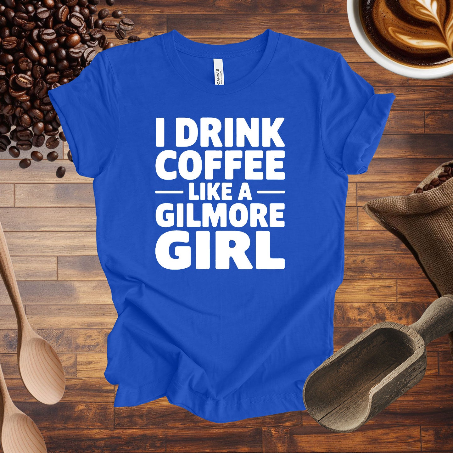 I Drink Coffee Like a Gilmore Girl Tee